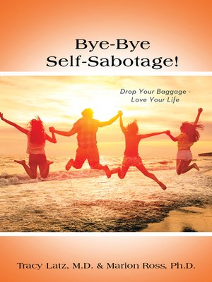 cover image of Bye-Bye Self-Sabotage!
